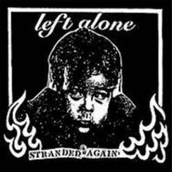 Left Alone : Stranded Again